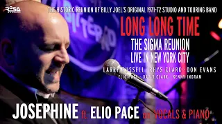 JOSEPHINE (Live in NYC) - Elio Pace & Billy Joel's Original Band• THE SIGMA REUNION (Official Video)