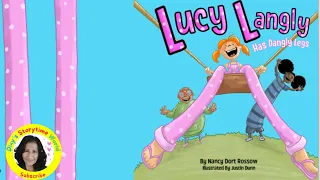 🩷Lucy Langly Has Dangly Legs: A Kids Read Aloud Book