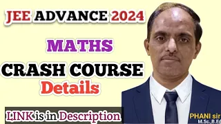 MATHS CRASH COURSE #JEE ADVANCE Details #PHANI sir