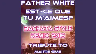 Est-ce que tu m'aimes (Special bachata breath Remix)