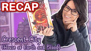 House of Earth and Blood (Crescent City) Recap