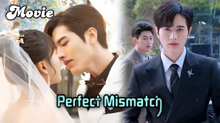 Perfect Mismatch 😍 ALL EPISODES | Arrogant CEO ♥ Village Naughty Girl|New 2023 Chinese drama tamil