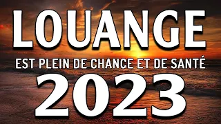 Louange et Adoration pour 2023 est Plein de Chance et de Santé - Matin Priere