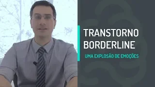 BORDERLINE: Uma explosão de emoções