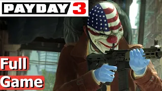 Payday 3 - Full Game Gameplay (All Story Missions and Cutscenes)