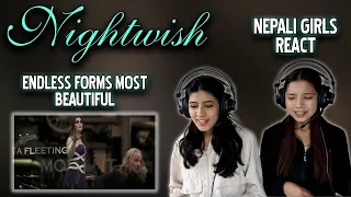 NIGHTWISH REACTION | ENDLESS FORMS MOST BEAUTIFUL REACTION | NEPALI GIRLS REACT