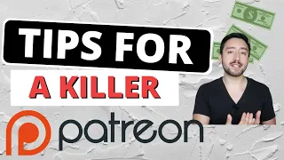 Patreon Tips for a Successful Crowdfunding Campaign