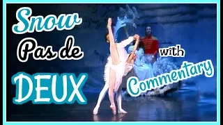 Snow Pas De Deux WITH Ballet Commentary | Kathryn Morgan