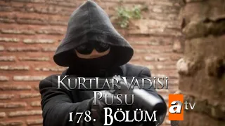 Kurtlar Vadisi Pusu 178. Bölüm [ATV]