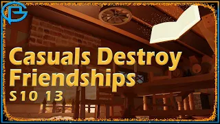 Drama Time - Casuals Destroy Friendships