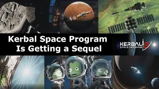 Kerbal Space Program 2 - What We Know About The Sequel