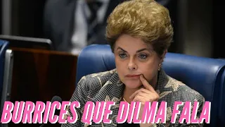 As pérolas de Dilma Rousseff, a pior presidente da história do Brasil