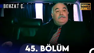 Behzat Ç. - 45. Bölüm HD