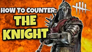 How to Counter The Knight / Dead By Daylight