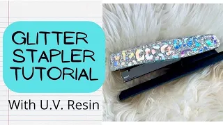 Glitter stapler tutorial with UV resin