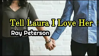 Tell Laura I Love Her  - Ray Peterson lyrics