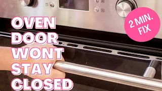 ✨OVEN DOOR WON’T STAY CLOSED—SUPER EASY 2 Minute FIX✨