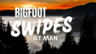 BIGFOOT Swipes At Man To Make Him Go Away | BIGFOOT ENCOUNTERS PODCAST Over 1 Hour