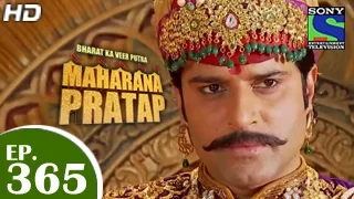 Bharat Ka Veer Putra Maharana Pratap - महाराणा प्रताप - Episode 365 - 12th February 2015