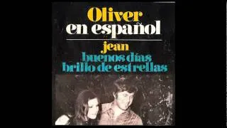 Oliver "Buenos Dias Brillo de Estrellas" (Good Morning Starshine en Español)