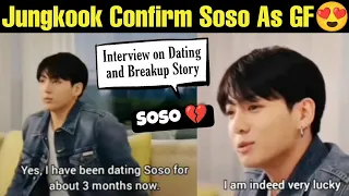 Jungkook Confirm SOSO as Girlfriend 😍 BTS JK Interview on Dating Soso 💜 Jungkook Girlfriend SOSO 😘