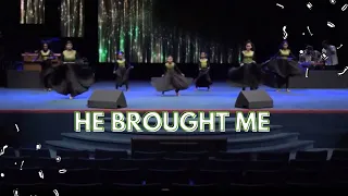 TFC Dance Ministry - He Brought Me By Dorinda Clark- Cole