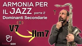 SAX Armonia per il JAZZ parte 2 Le Dominanti Secondarie