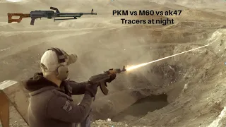 PKM, AK47, M60, all Tracers