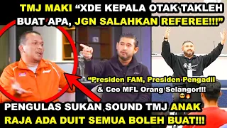 PENGULAS SUKAN MAKl TMJ ANAK RAJA KAYA SEMUA BLH BUAT | TMJ MAKl "XDE KEPALA OTAK PUN X GUNA" seram