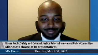 House Public Safety and Criminal Justice Reform Finance and Policy Committee 3/31/22