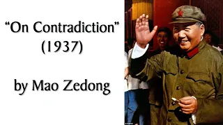 "On Contradiction" (1937) by Mao Zedong. Human-read #Marxist Theory/History #Audiobook + Discussion.