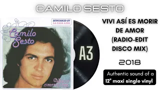 Camilo Sesto - Vivir Así Es Morir de Amor (Radio - Edit Disco Mix) [12'' maxi single]