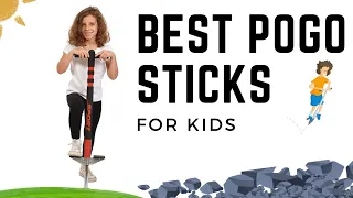 5 Best Pogo Sticks For Kids (Beginners and Advanced)