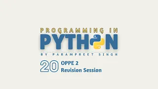 Programming in Python I OPPE 2 | Revision Week 1 to Week 9 I Session - 1 | Hindi