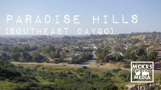 Growing Up In Paradise Hills (Southeast San Diego) | Documentary