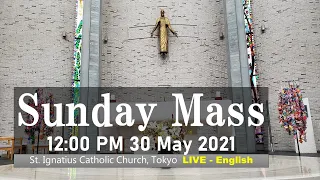 30/05/2021, 12 PM, Sunday Mass (Trinity Sunday) Live Streaming (英語ミサ)
