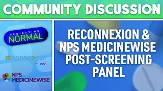 Reconnexion and NPS Medicinewise Panel Discussion of Medicating Normal - the film