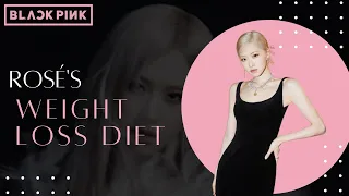 Blackpink's Rosé Weight Loss Diet | Kpop Diet