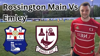 EMLEY ARE IN THE FINAL! Rossington Main Vs Emley