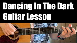 Dancing In The Dark - Easy Acoustic Guitar Lesson