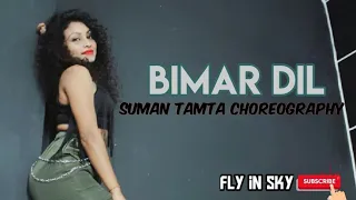 Bimar Dil Dance Cover | pagalpanti | Urvashi,John,lleana  | Suman Tamta Choreography