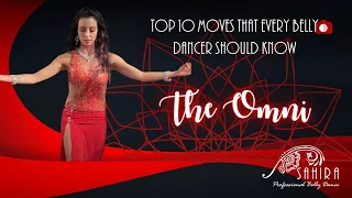Top 10 Moves That Every Belly Dancer Must Know - The Ommi