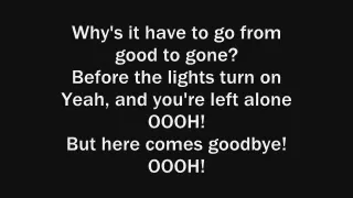 Here Comes Goodbye--Rascal Flatts [Lyrics On Screen]