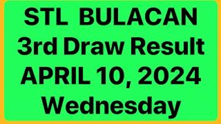 STL BULACAN RESULT 3rd DRAW April 10, 2024 at 8PM DRAW | STL JUETENG PARES RESULT BULACAN