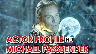 ACTOR PROFILE: Michael Fassbender [HD]