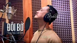 🔵❄️ ĐÔI BỜ (Nhạc Nga . Lời Việt) | Minh Đức | MỖI BÀI HÁT MỘT KÝ ỨC #5 [OFFICIAL STUDIO MV]