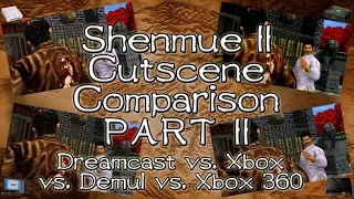 Shenmue II - Cutscene Comparison Part II (DC vs. Xbox vs. Demul vs. 360)