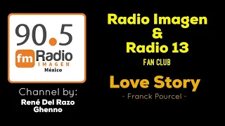 Love Story - Franck Pourcel * Radio Imagen & Radio 13