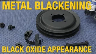 How To Achieve OEM Black Oxide Coating Appearance - Metal Blackening System from Eastwood