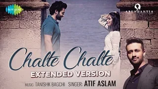Chalte Chalte | Extended Version | Mitron | Atif Aslam | Jackky Bhagnani | Kritika | Tanishk Bagchi